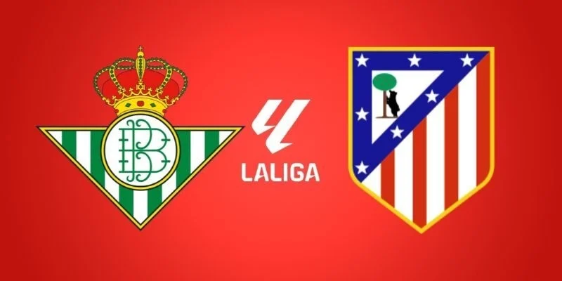Soi Kèo Trận Đấu Betis Vs Atletico Madrid Lúc 3h00 Ngày 6/2/2026 - La Liga 1 betis-vs-atletico-madrid-1