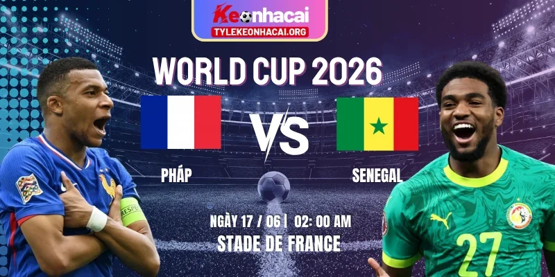 phap-vs-senegal-knc-17-6